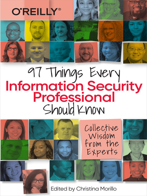 Title details for 97 Things Every Information Security Professional Should Know by Christina  Morillo - Available